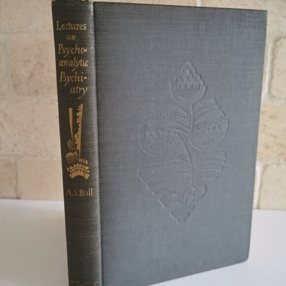 1946 Lectures on Psychoanalytic Psychiatry by A.A. Brill Book, First Ed Vintage - Picture 1 of 8